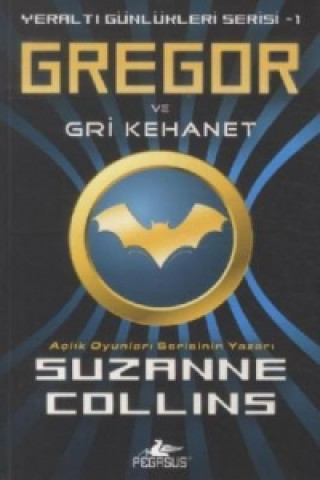 Carte Gregor ve Gri Kehanet. Gregor und die graue Prophezeiung, türkische Ausgabe Suzanne Collins