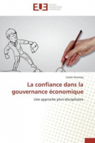 Buch La confiance dans la gouvernance économique Carole Hommey