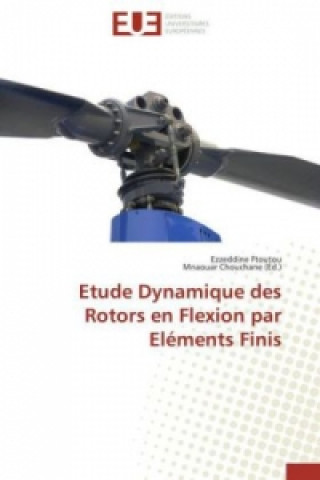 Libro Etude Dynamique des Rotors en Flexion par Eléments Finis Ezzeddine Ftoutou