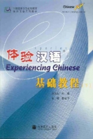 Kniha Experiencing Chinese, Elementary Course II, m. 1 Audio. Pt.2 Liping Jiang