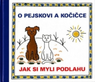 Książka O pejskovi a kočičce Jak si myli podlahu Josef Čapek