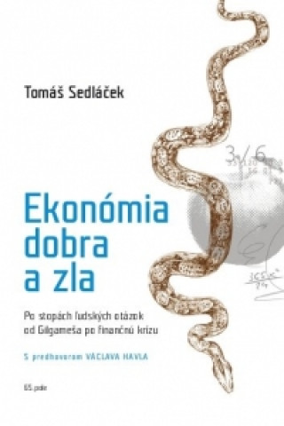 Książka Ekonómia dobra a zla Tomáš Sedláček