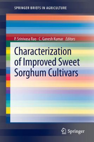 Книга Characterization of Improved Sweet Sorghum Cultivars P. Srinivasa Rao