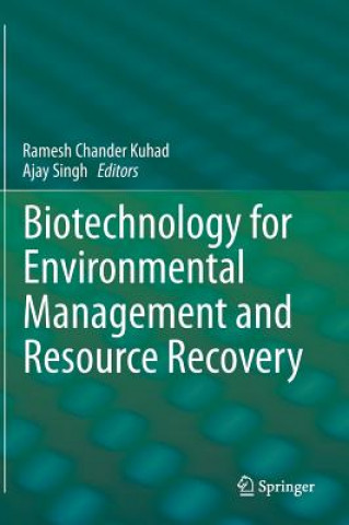 Książka Biotechnology for Environmental Management and  Resource Recovery Ramesh Chander Kuhad