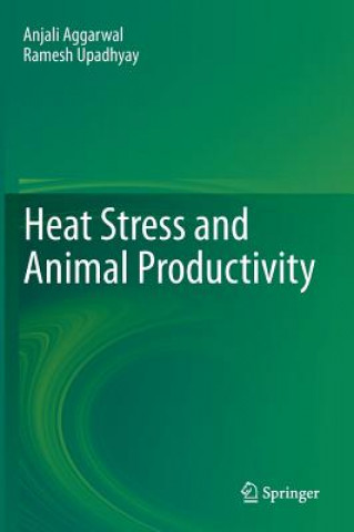 Książka Heat Stress and Animal Productivity Anjali Aggarwal