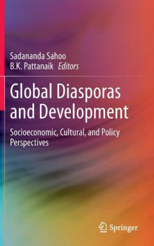 Kniha Global Diasporas and Development Sadananda Sahoo