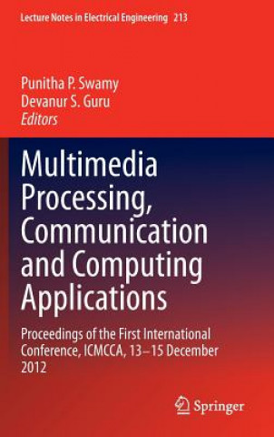 Kniha Multimedia Processing, Communication and Computing Applications Punitha P. Swamy