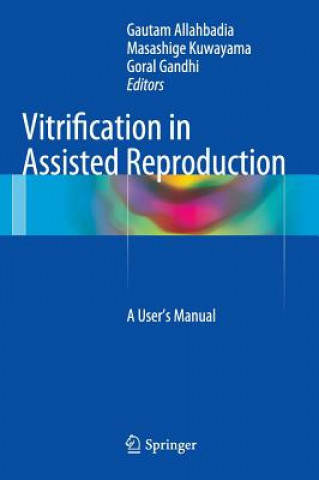 Könyv Vitrification in Assisted Reproduction Gautam Allahbadia