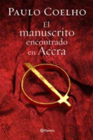 Könyv El manuscrito encontrado en Accra. Die Schriften von Accra, spanische Ausgabe Paulo Coelho