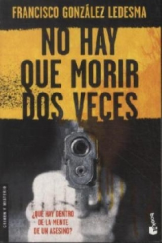 Book No Hay Que Morir Dos Veces Francisco G. Ledesma