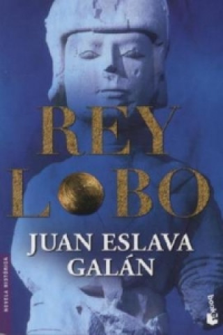 Buch Rey Lobo Juan Eslava Galan