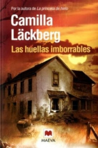 Kniha Las huellas imborrables Camilla Läckberg