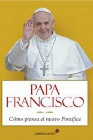 Kniha Papa Francisco Armando Rubén Puente