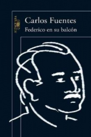 Libro Federico en su balcón Carlos Fuentes