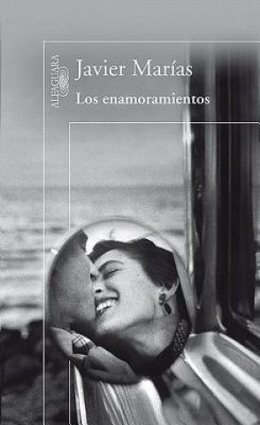 Könyv Los enamoramientos Javier Marías