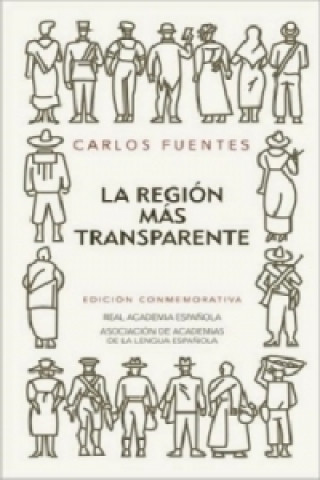 Könyv La region mas transparente. Landschaft in klarem Licht, spanische Ausgabe Carlos Fuentes
