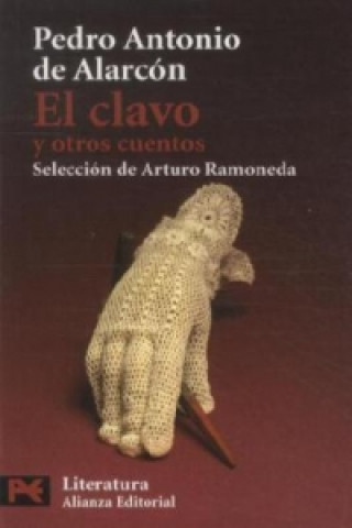 Kniha El Clavo y Otros Cuentos Pedro A. de Alarcon
