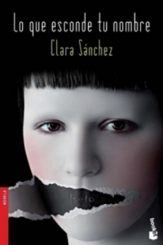 Книга Lo Que Esconde Tu Nombre Clara Sanchez