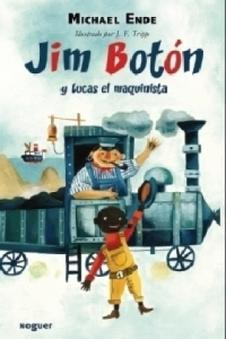 Kniha Jim Boton y Lucas el maquinista. Jim Knopf und Lukas der Lokomotivführer, spanische Ausgabe Michael Ende