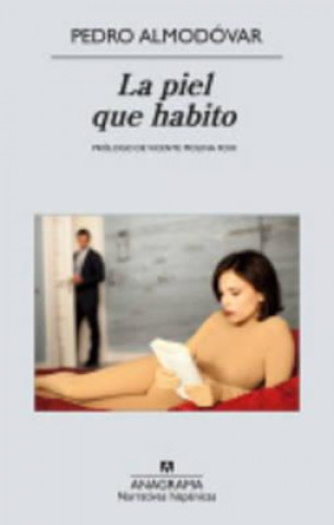 Kniha La Piel Que Habito. Die Haut in der ich wohne, spanische Ausgabe Pedro Almodóvar