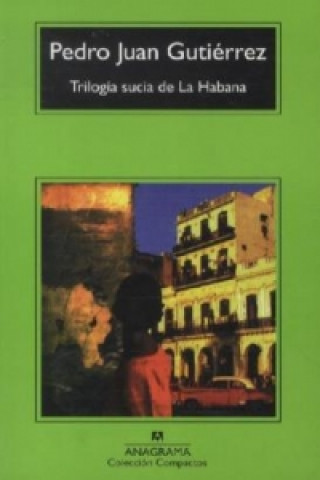 Book Trilogia sucia de La Habana Pedro J. Gutiérrez