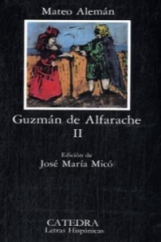 Kniha Guzman De Alfarache II Mateo Aleman