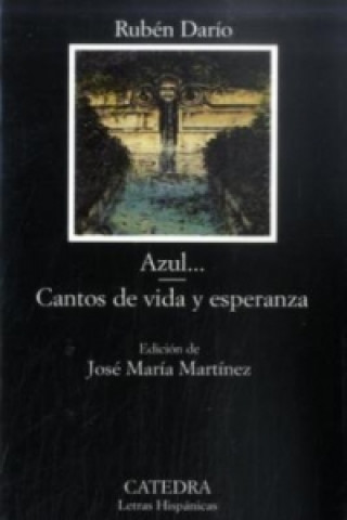 Carte Azul, spanische Ausgabe. Cantos de vida y esperanza Ruben Dario