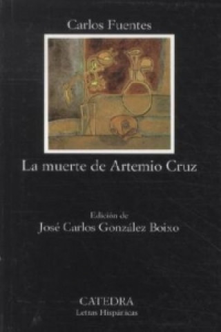 Buch La muerte de Artemio Cruz. Nichts als das Leben, span. Ausgabe Carlos Fuentes