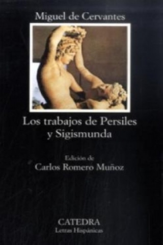 Carte Trabajos De Persiles y Sigismunda Miguel de Cervantes Saavedra