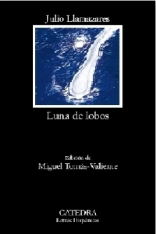 Kniha Luna de Lobos Julio Llamazares