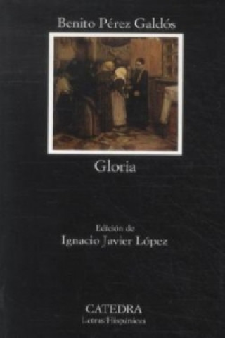 Könyv Gloria Benito Pérez Galdós