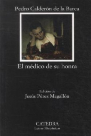 Kniha El Medico De Su Honra Pedro Calderón de la Barca