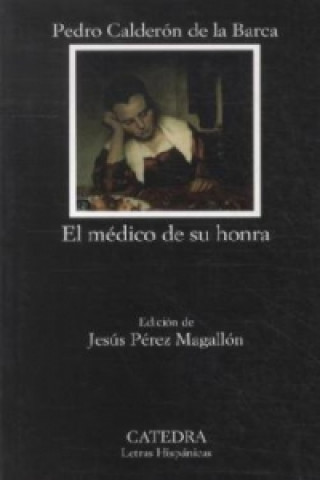 Livre El Medico De Su Honra Pedro Calderón de la Barca