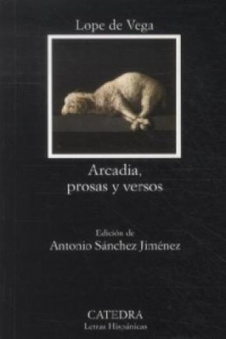 Kniha Arcadia, Prosas Y Versos ope de Vega
