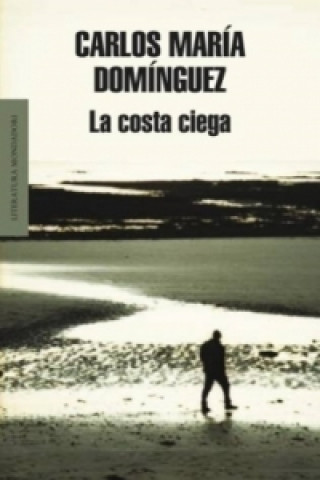 Kniha La Costa Ciega. Die blinde Küste, spanische Ausgabe Carlos M. Dominguez