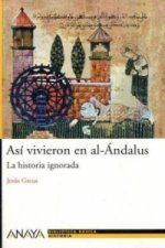 Книга Así vivieron en al-Ándalus Jesús Greus