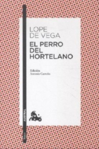 Könyv EL PERRO DEL HORTELANO ope de Vega