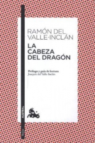 Kniha La Cabeza Del Dragon Ramón del Valle-Inclán