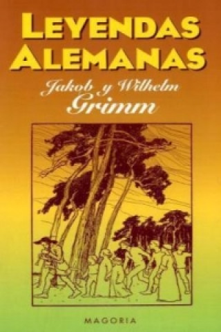 Kniha Leyendas alemanas Jacob Grimm