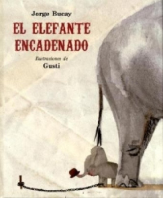Kniha El elefante encadenado Jorge Bucay
