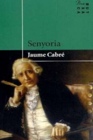 Könyv Senyoria, katalanische Ausgabe Jaume Cabré