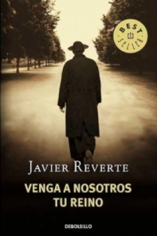 Kniha Venga a nosotros tu reino Javier Reverte