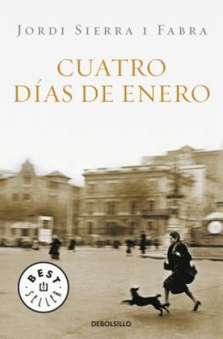 Könyv Cuatro dias de enero Jordi Sierra i Fabra