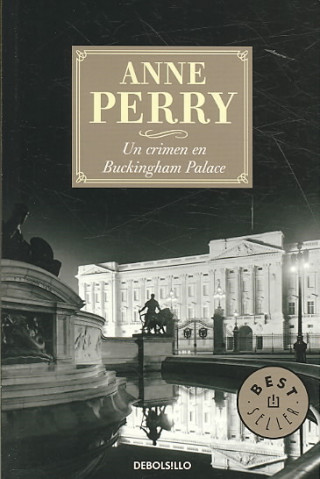 Book Un crimen en Buckingham Palace. Die Tote von Buckingham Palace, spanische Ausgabe Anne Perry