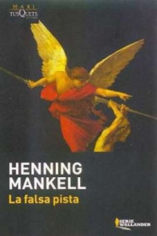 Könyv La falsa pista. Die falsche Fährte, spanische Ausgabe Henning Mankell