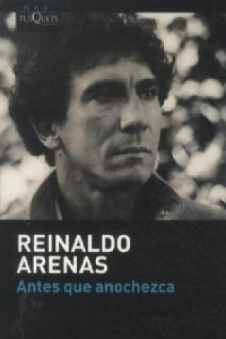 Kniha Antes que anochezca. Bevor es Nacht wird, spanische Ausgabe Reinaldo Arenas