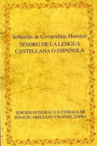 Buch Tesoro de la lengua castellana o espanola Sebastián de Covarrubias Horozco