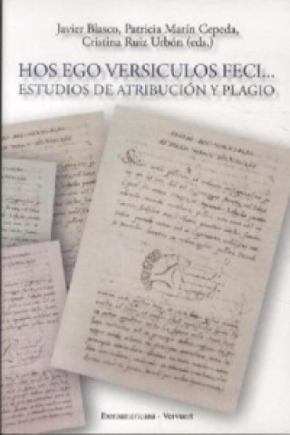 Kniha Hos ego versiculos feci... Estudios de atribución y plagio. Javier Blasco