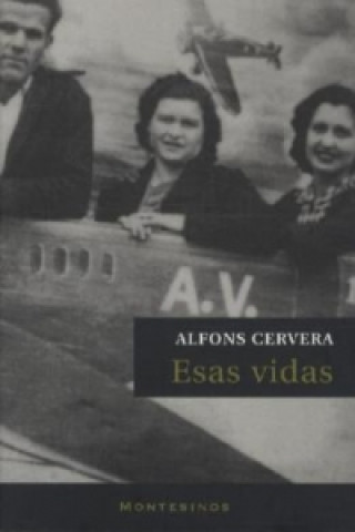 Livre Esas vidas Alfons Cervera