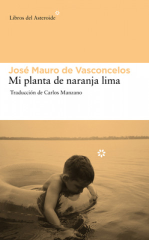 Книга Mi Planta De Naranja-Lima Jose M. de Vasconcelos
